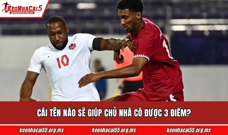 Cái tên nào sẽ giúp chủ nhà có được 3 điểm?