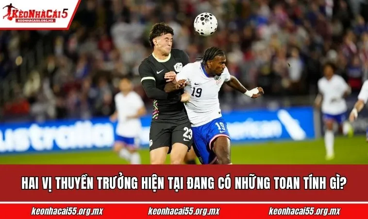 Hai vị thuyền trưởng hiện tại đang có những toan tính gì?