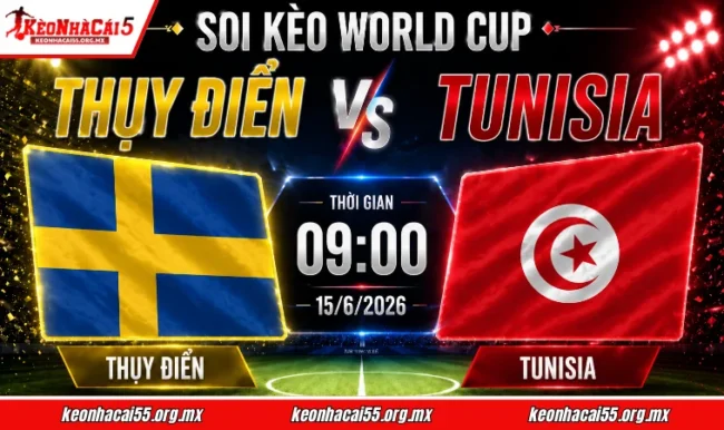 Soi kèo World Cup Thụy Điển vs Tunisia, 09h00 ngày 15/6/2026