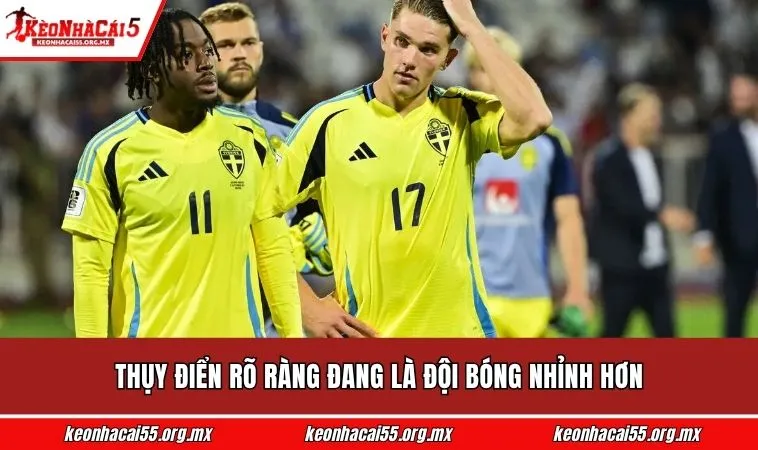 Thụy Điển rõ ràng đang là đội bóng nhỉnh hơn