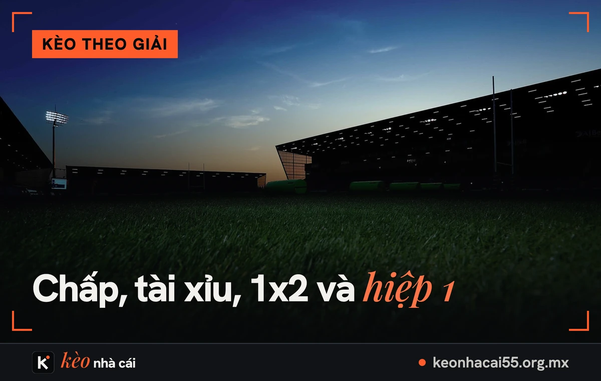 Kèo La Liga hôm nay: tỷ lệ kèo bóng đá Tây Ban Nha mùa 2026/27 1 Mặt cỏ và khán đài lúc chạng vạng, các loại kèo La Liga